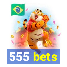 555 bets